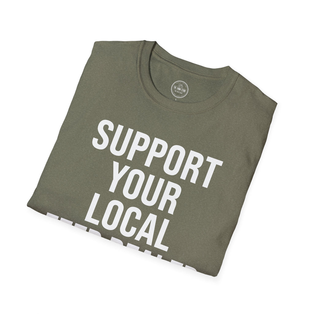 Support Your Local Feed Dealer T-Shirt – Farm & Country Life Tee
