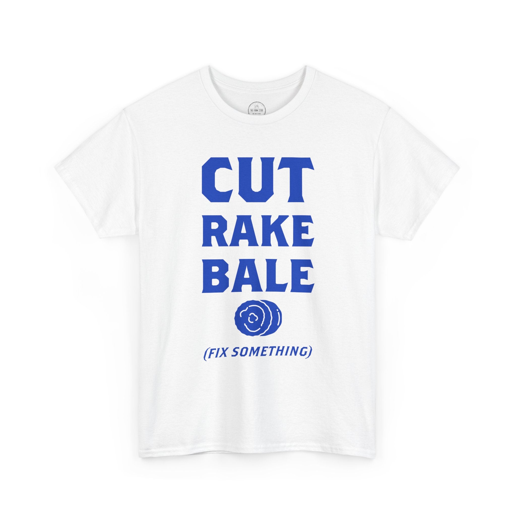 Cut Rake Bale T‑Shirt — Farm Humor Tee ("Fix Something")