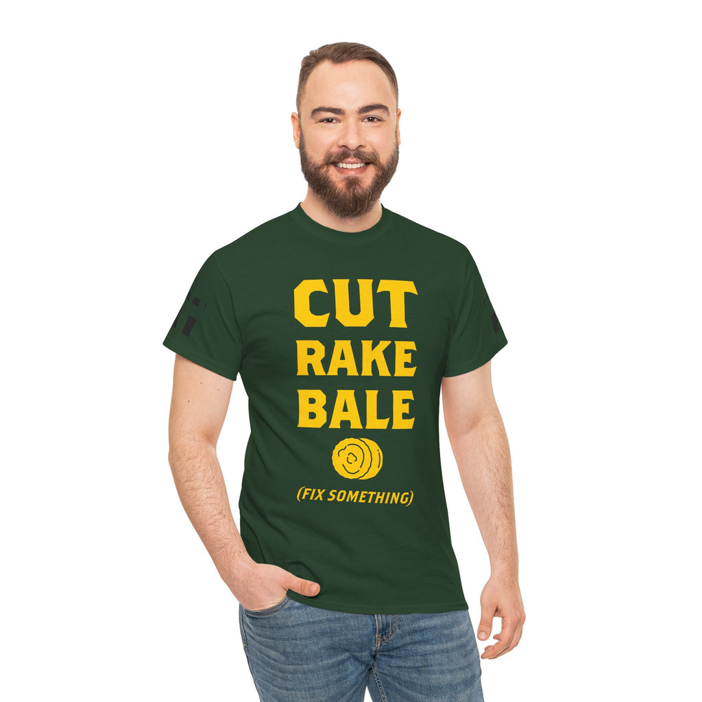 Cut Rake Bale T‑Shirt — Farm Humor Tee ("Fix Something")