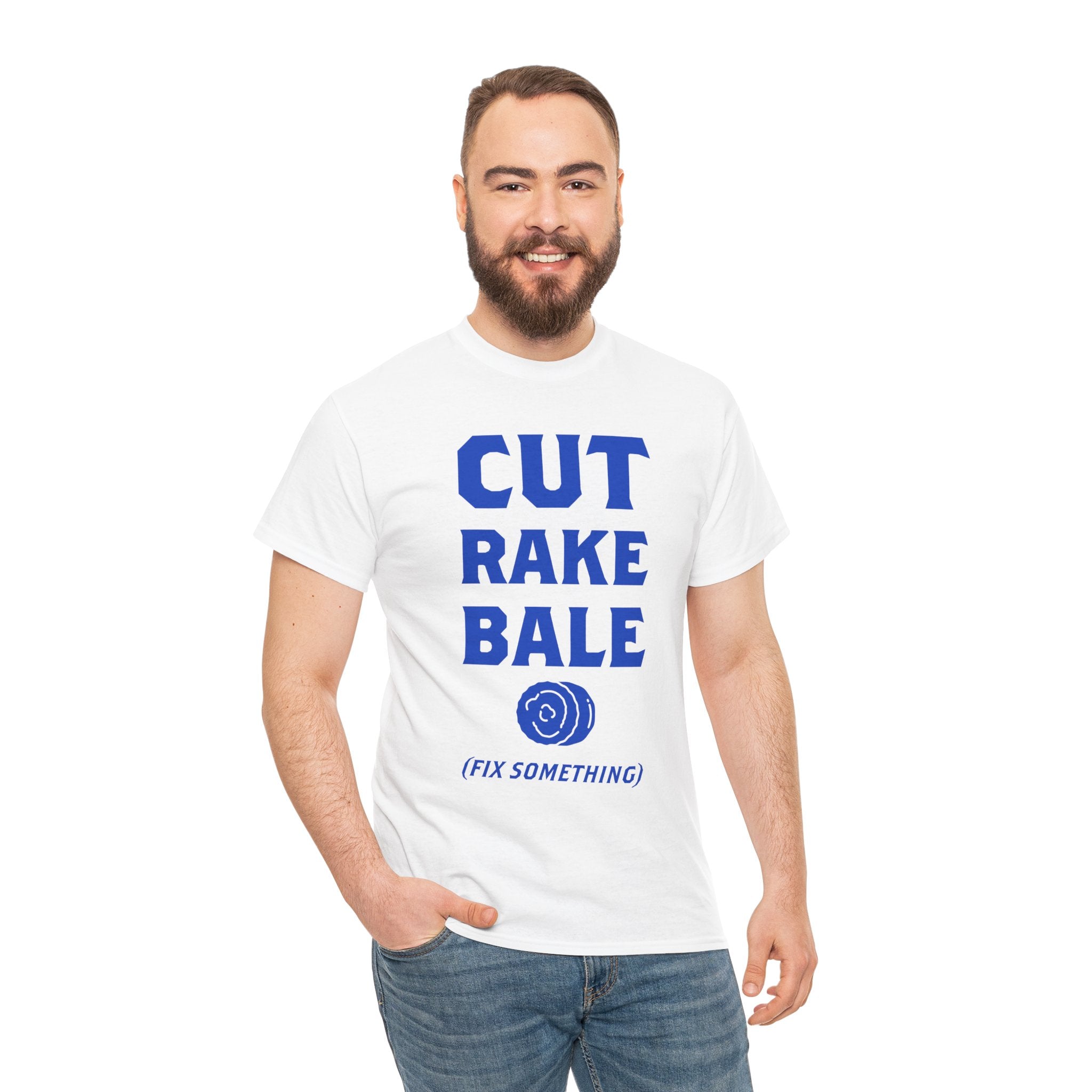 Cut Rake Bale T‑Shirt — Farm Humor Tee ("Fix Something")