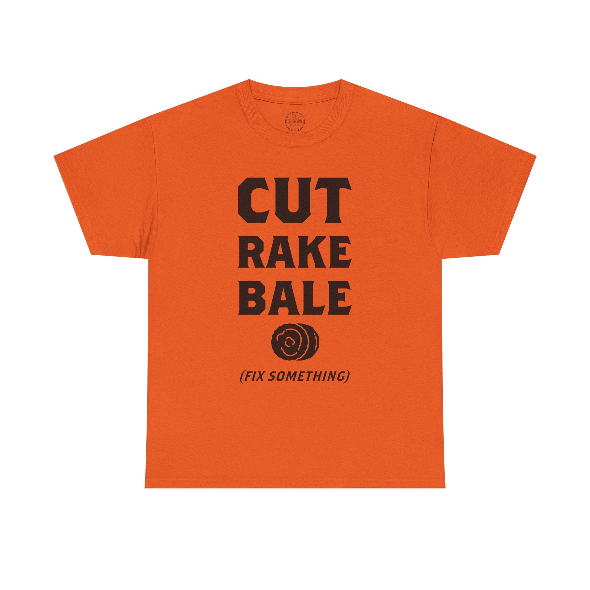 Cut Rake Bale T‑Shirt — Farm Humor Tee ("Fix Something")