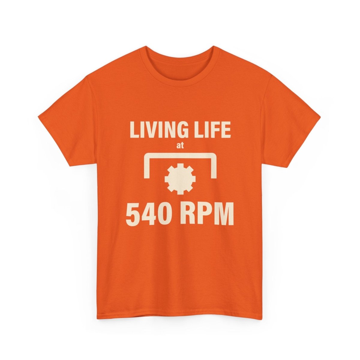 540 RPM T‑Shirt - "Living Life at 540 RPM" Mechanics & Tractor Gear Tee - The Farm Store