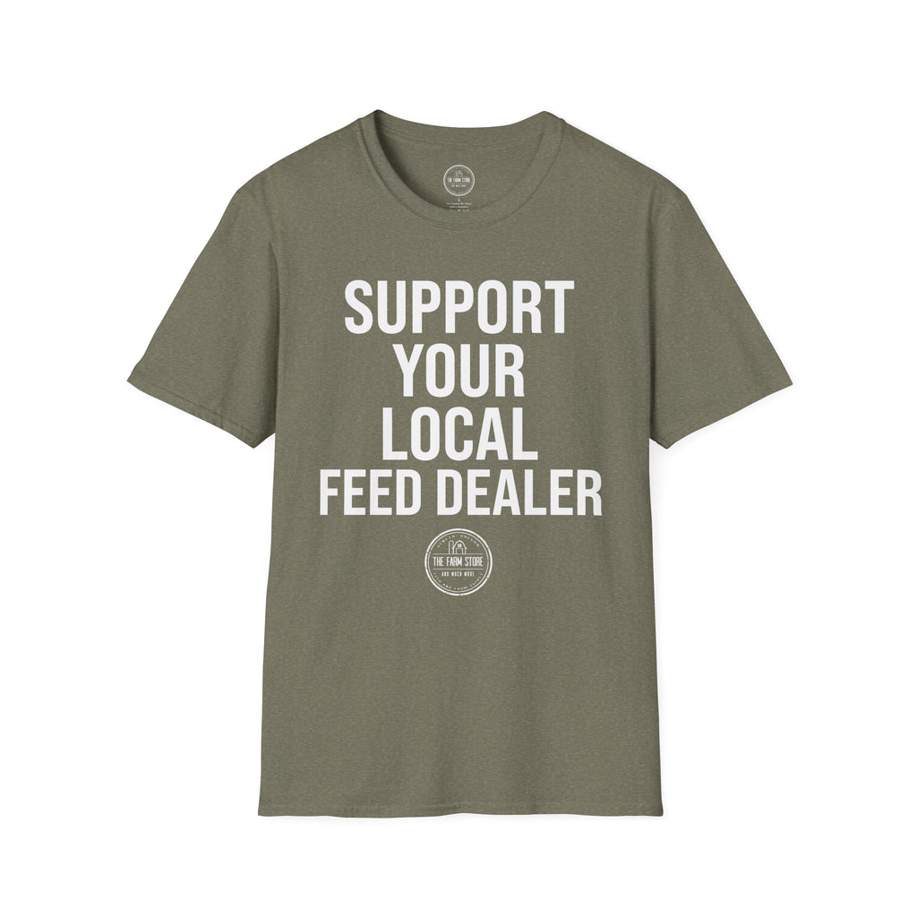 Support Your Local Feed Dealer T-Shirt – Farm & Country Life Tee