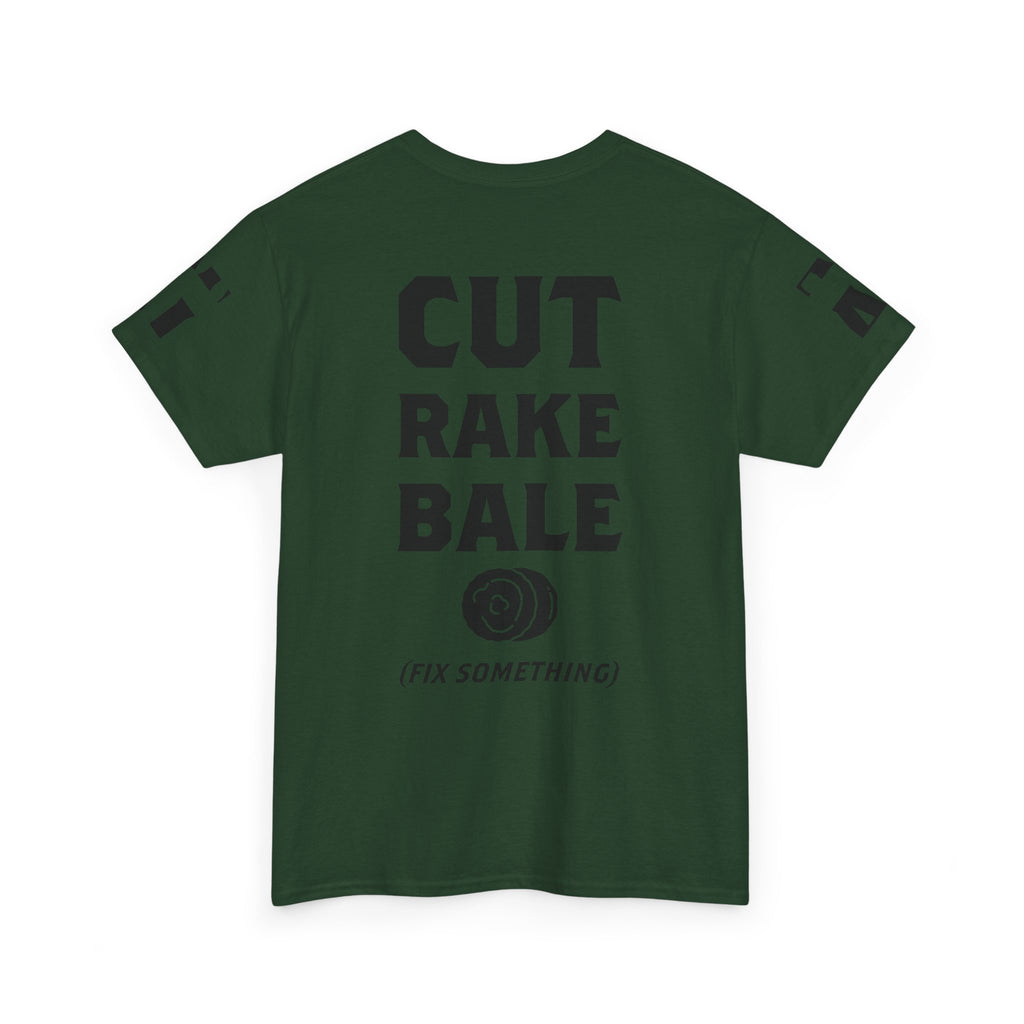 Cut Rake Bale T‑Shirt — Farm Humor Tee ("Fix Something")