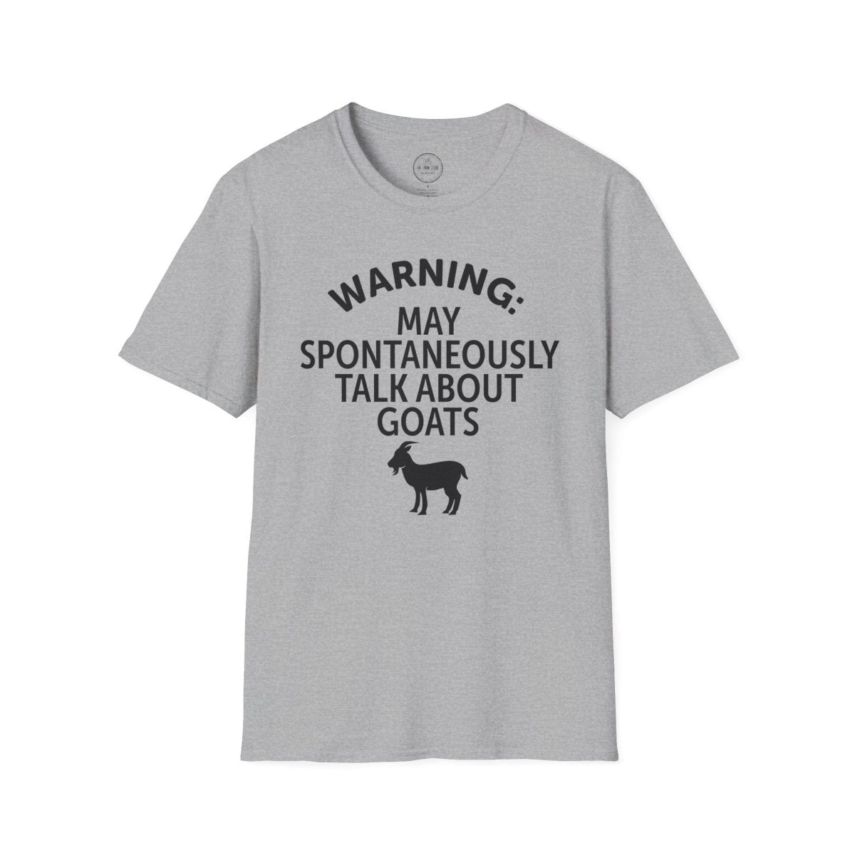Goat Lover T‑Shirt — "Warning: May Spontaneously Talk About Goats" Tee - The Farm Store