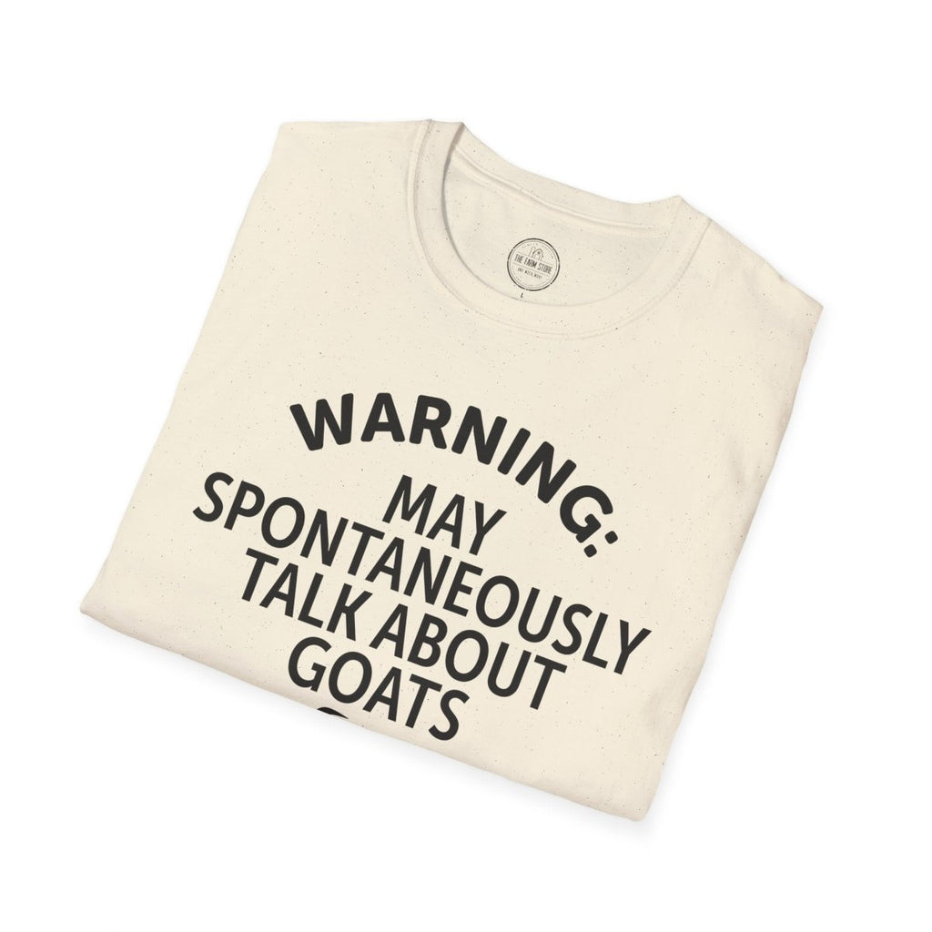 Goat Lover T‑Shirt — "Warning: May Spontaneously Talk About Goats" Tee - The Farm Store