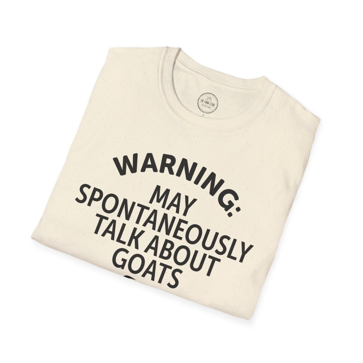 Goat Lover T‑Shirt — "Warning: May Spontaneously Talk About Goats" Tee - The Farm Store