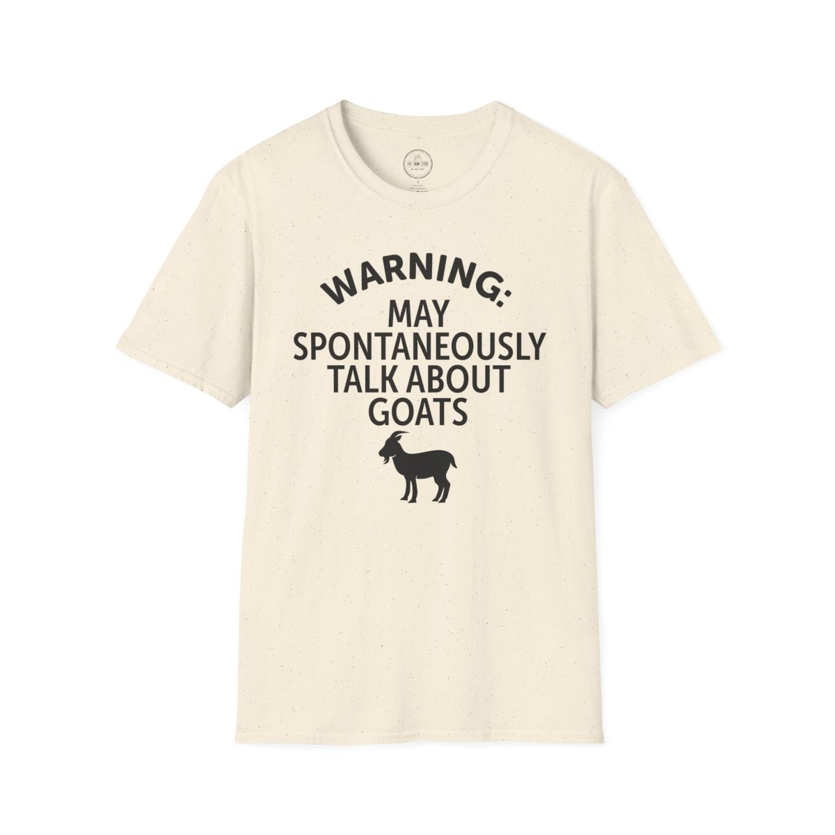 Goat Lover T‑Shirt — "Warning: May Spontaneously Talk About Goats" Tee - The Farm Store