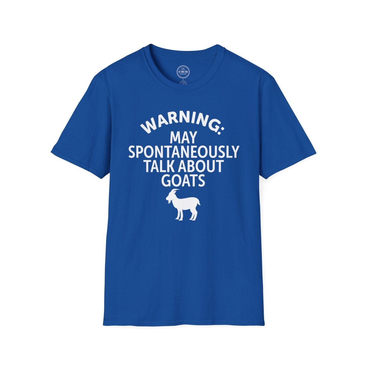 Goat Lover T‑Shirt — "Warning: May Spontaneously Talk About Goats" Tee - The Farm Store