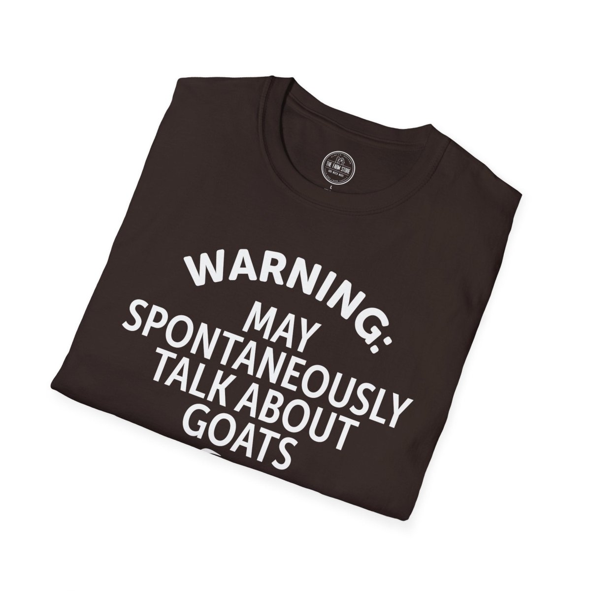 Goat Lover T‑Shirt — "Warning: May Spontaneously Talk About Goats" Tee - The Farm Store