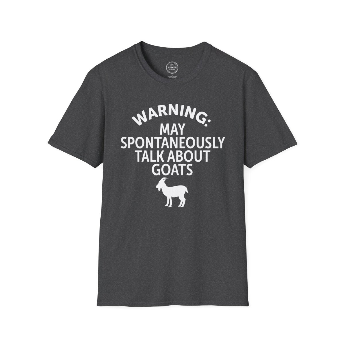 Goat Lover T‑Shirt — "Warning: May Spontaneously Talk About Goats" Tee - The Farm Store