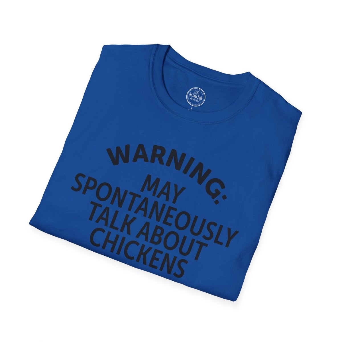 Warning May Spontaneously Talk About Chickens T-Shirt | Chicken Lover Tee - The Farm Store