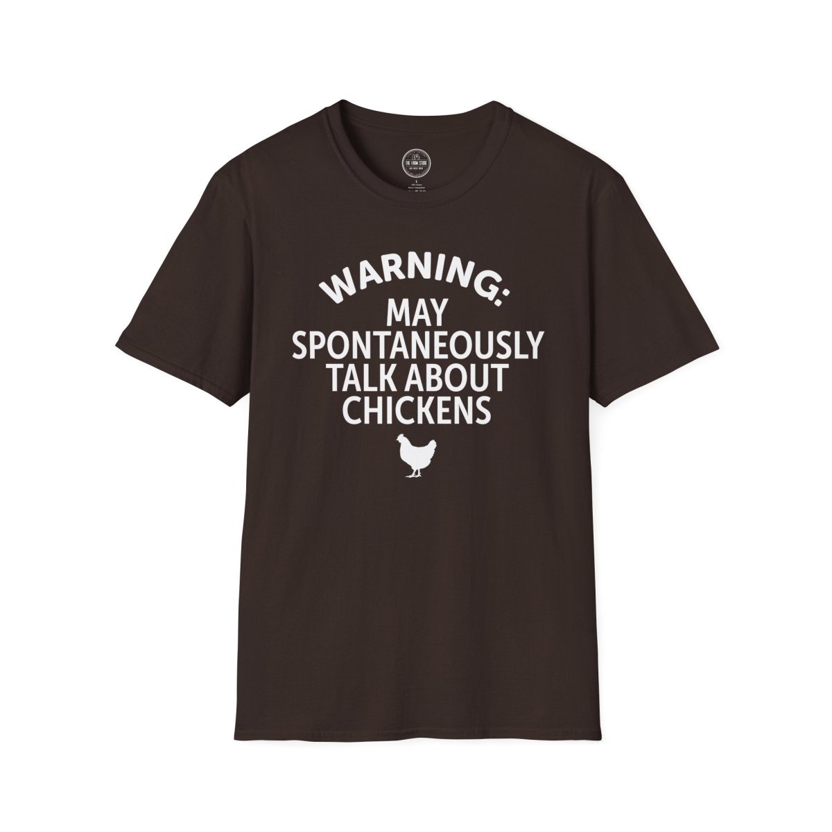 Warning May Spontaneously Talk About Chickens T-Shirt | Chicken Lover Tee - The Farm Store