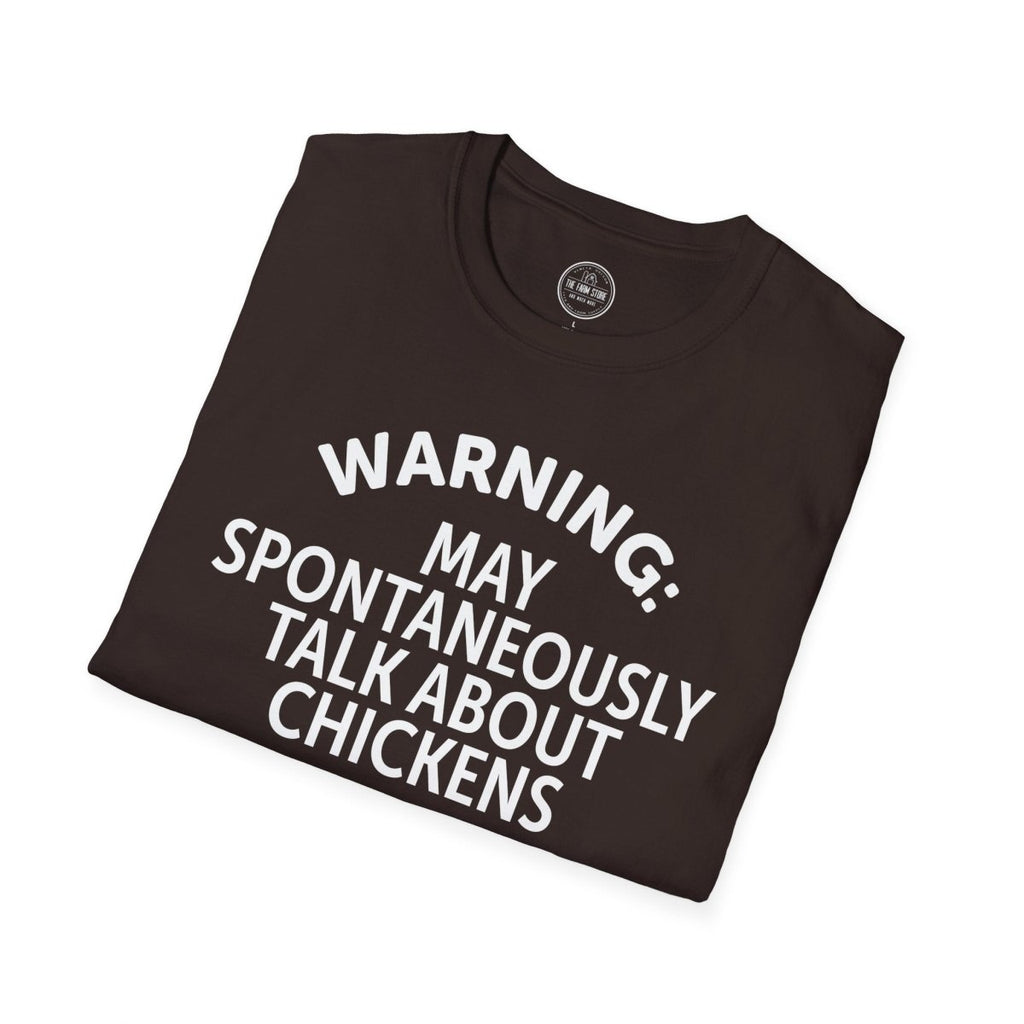 Warning May Spontaneously Talk About Chickens T-Shirt | Chicken Lover Tee - The Farm Store
