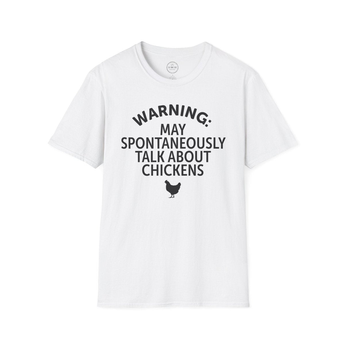 Warning May Spontaneously Talk About Chickens T-Shirt | Chicken Lover Tee - The Farm Store