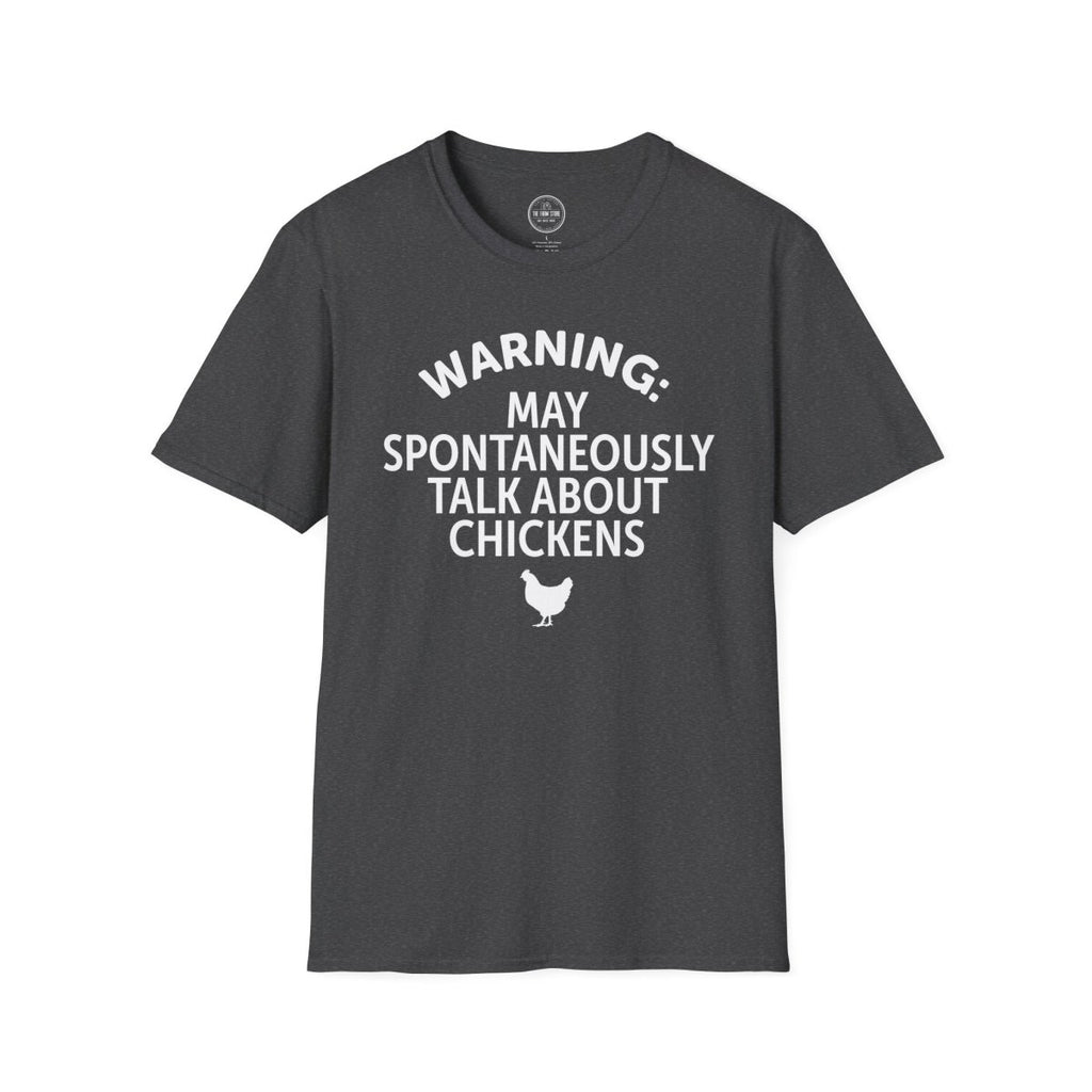 Warning May Spontaneously Talk About Chickens T-Shirt | Chicken Lover Tee - The Farm Store