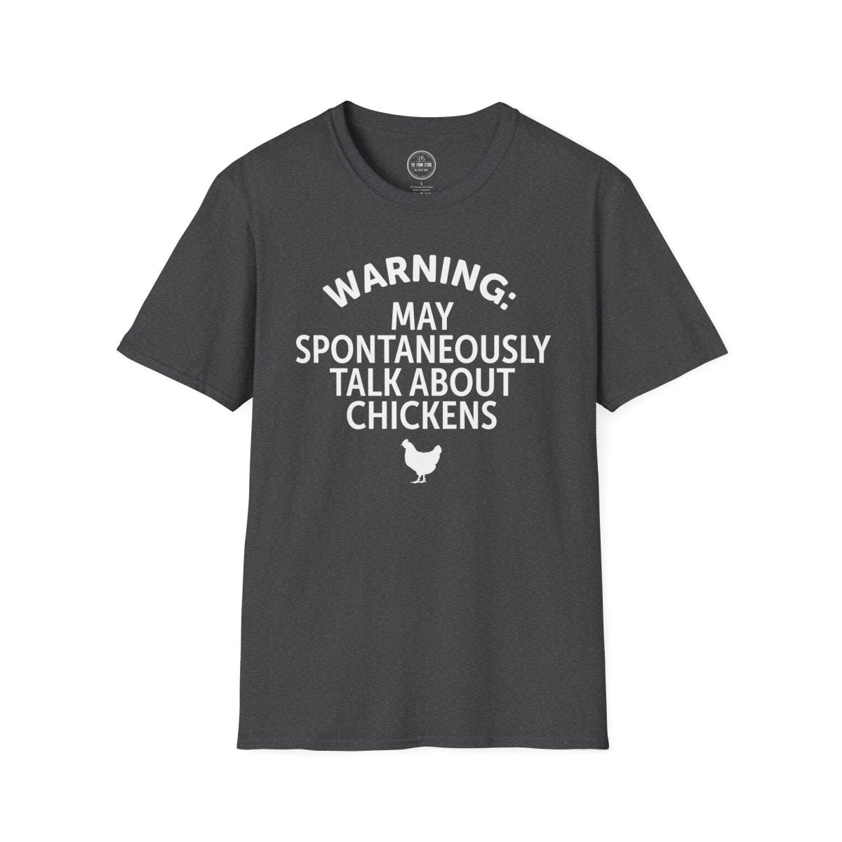 Warning May Spontaneously Talk About Chickens T-Shirt | Chicken Lover Tee - The Farm Store