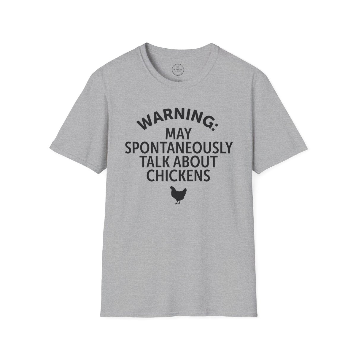 Warning May Spontaneously Talk About Chickens T-Shirt | Chicken Lover Tee - The Farm Store