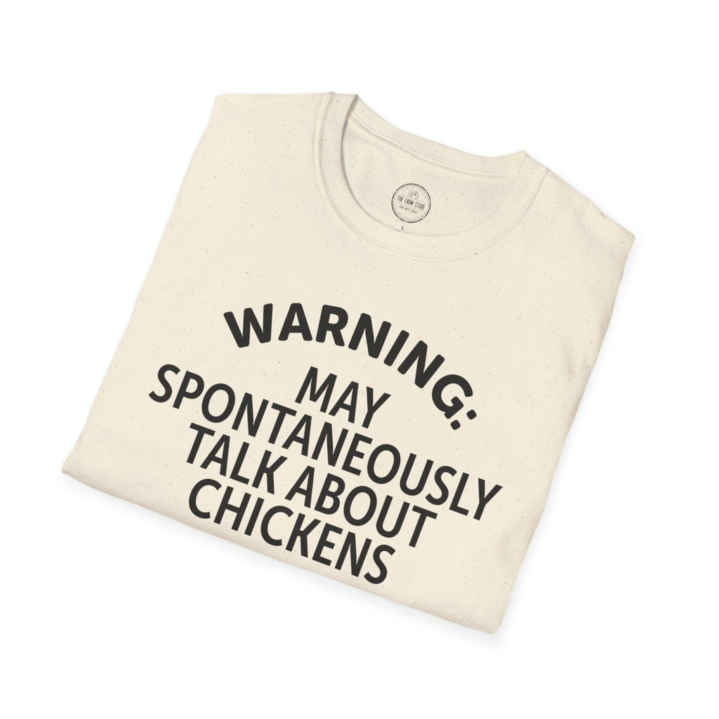 Warning May Spontaneously Talk About Chickens T-Shirt | Chicken Lover Tee - The Farm Store