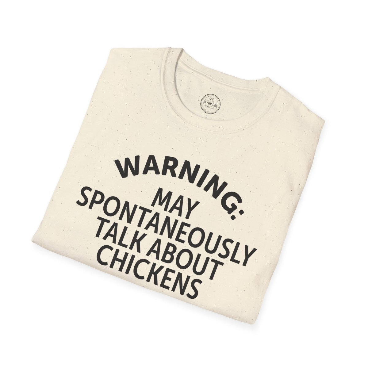 Warning May Spontaneously Talk About Chickens T-Shirt | Chicken Lover Tee - The Farm Store