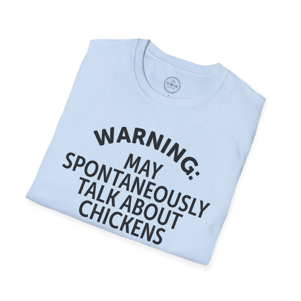 Warning May Spontaneously Talk About Chickens T-Shirt | Chicken Lover Tee - The Farm Store