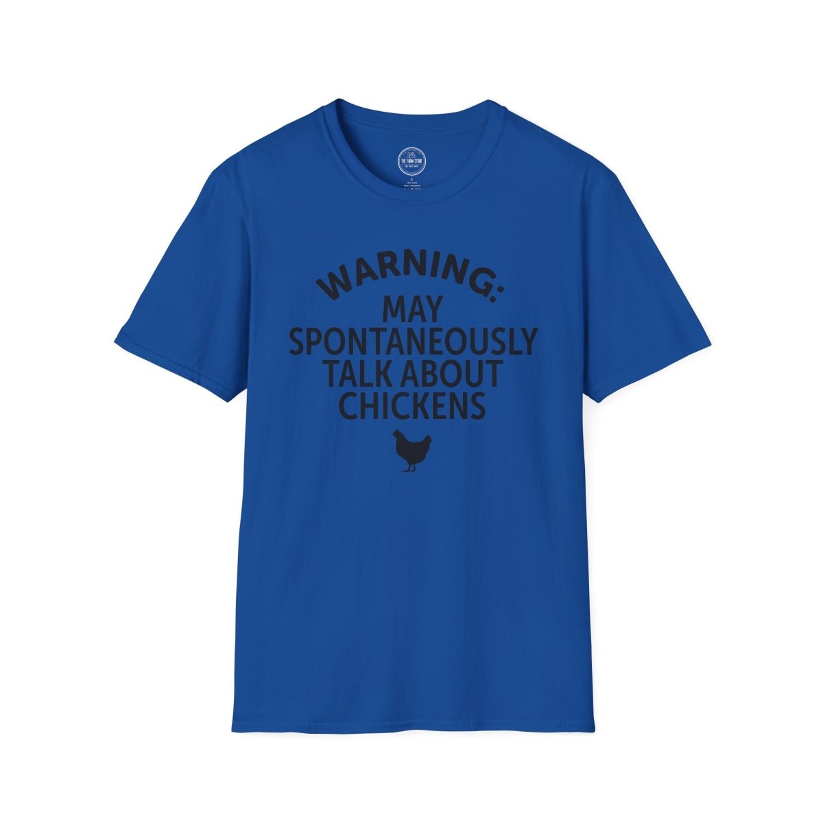Warning May Spontaneously Talk About Chickens T-Shirt | Chicken Lover Tee - The Farm Store