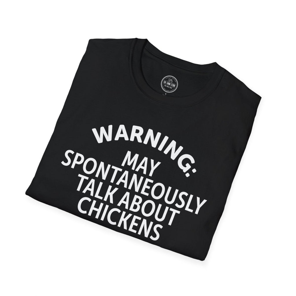 Warning May Spontaneously Talk About Chickens T-Shirt | Chicken Lover Tee - The Farm Store