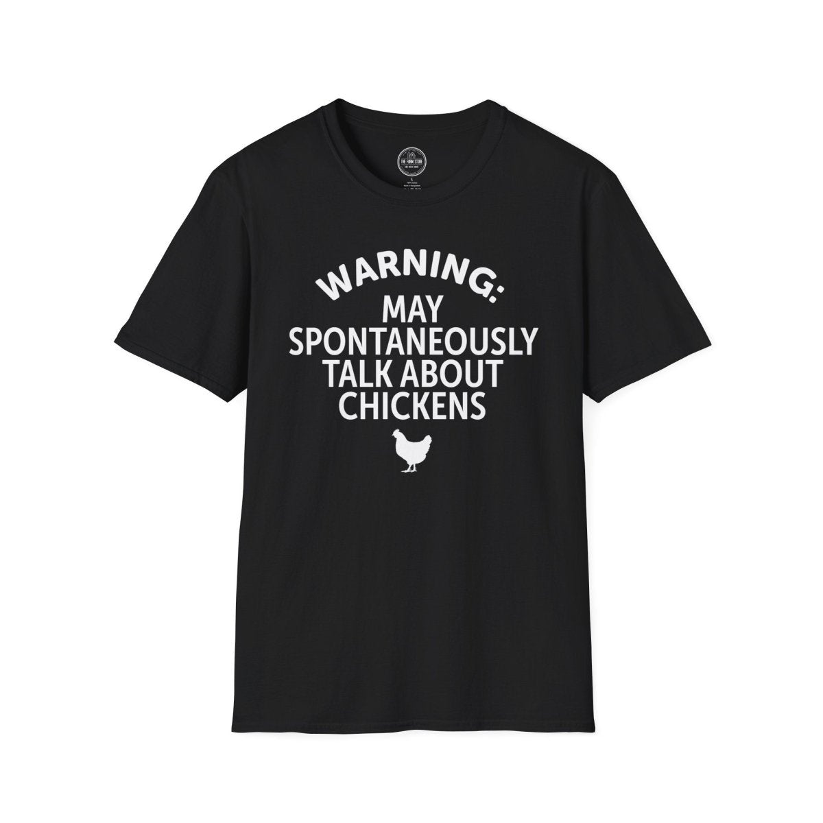 Warning May Spontaneously Talk About Chickens T-Shirt | Chicken Lover Tee - The Farm Store
