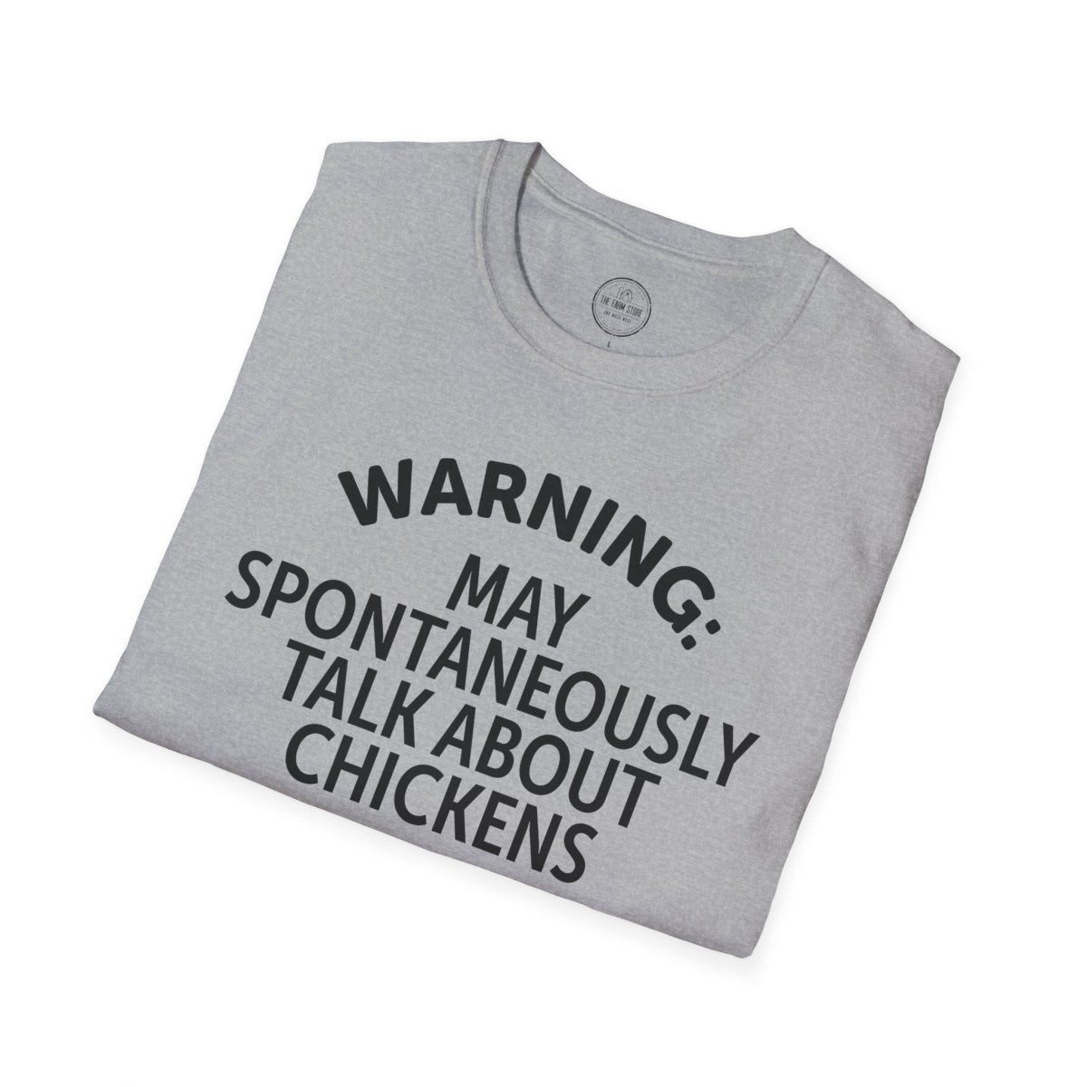 Warning May Spontaneously Talk About Chickens T-Shirt | Chicken Lover Tee - The Farm Store