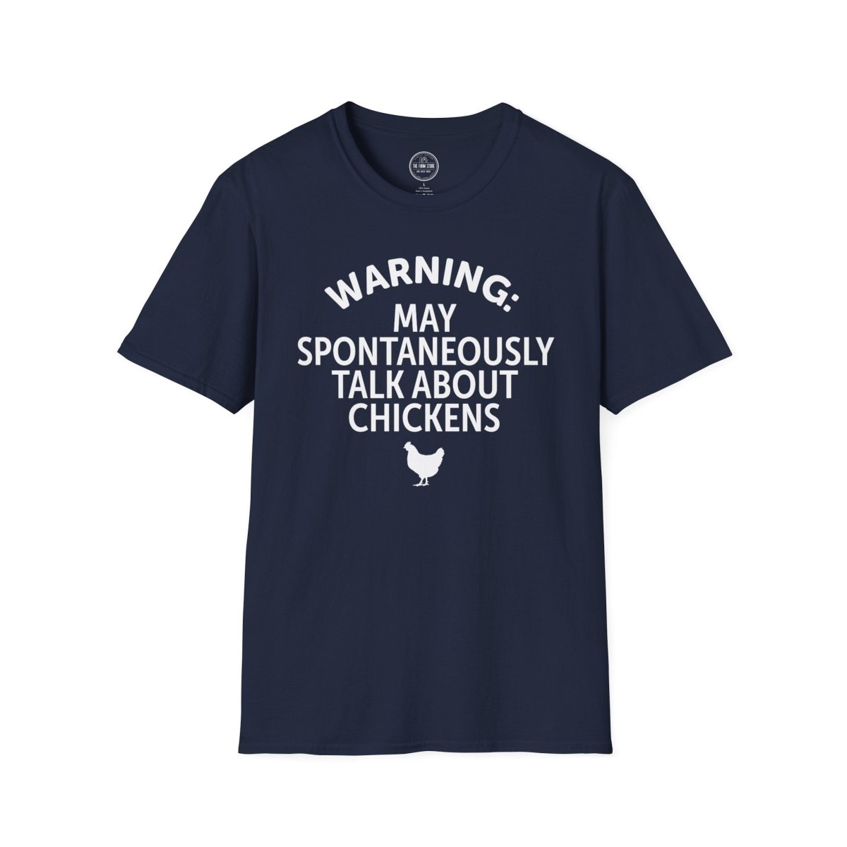 Warning May Spontaneously Talk About Chickens T-Shirt | Chicken Lover Tee - The Farm Store